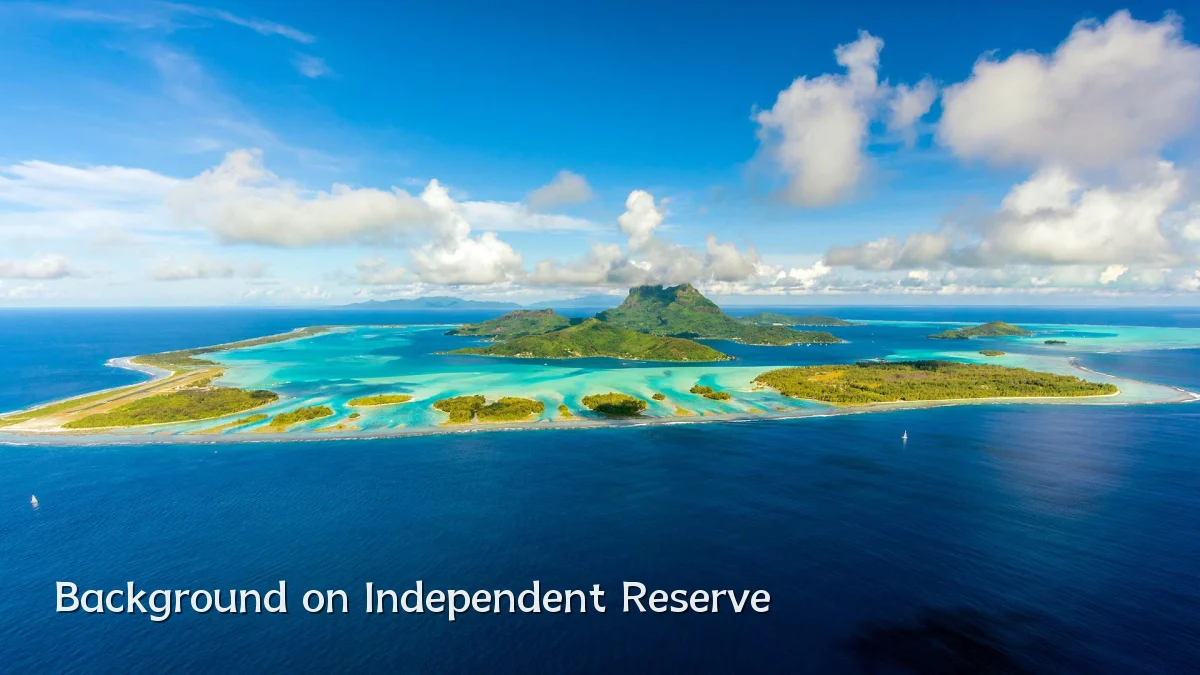 Background on Independent Reserve