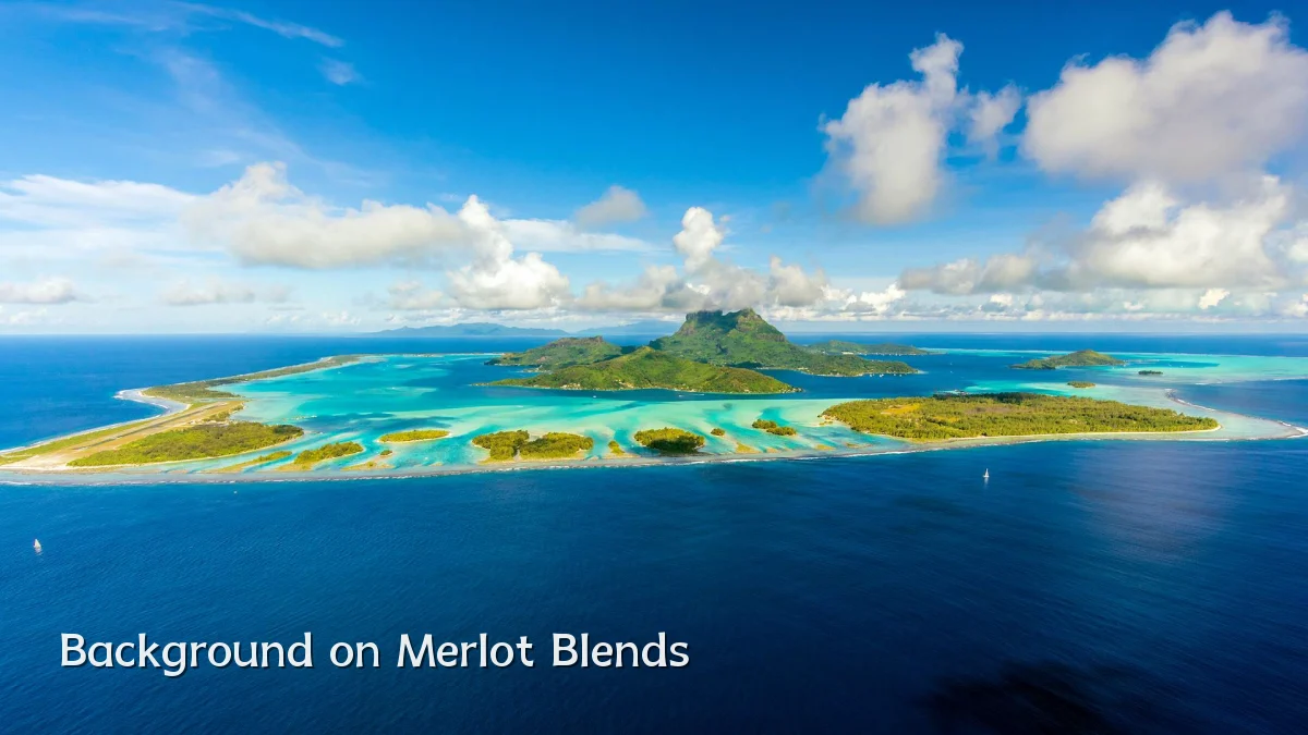 Background on Merlot Blends