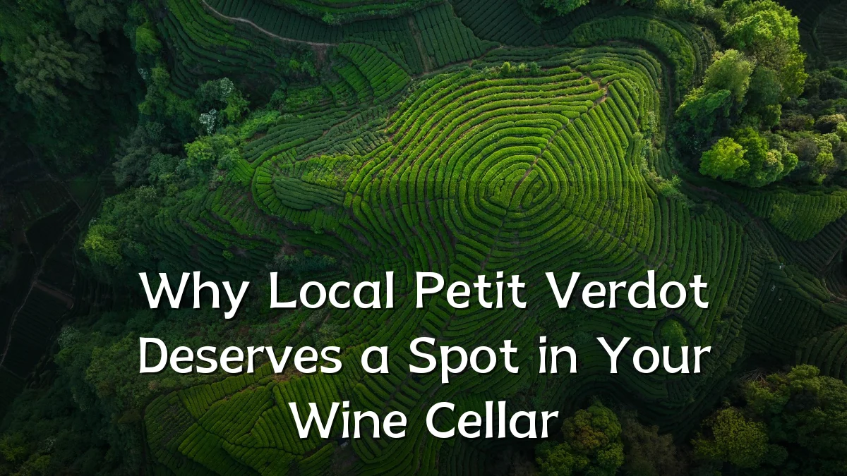 Why Local Petit Verdot Deserves a Spot in Your Wine Cellar