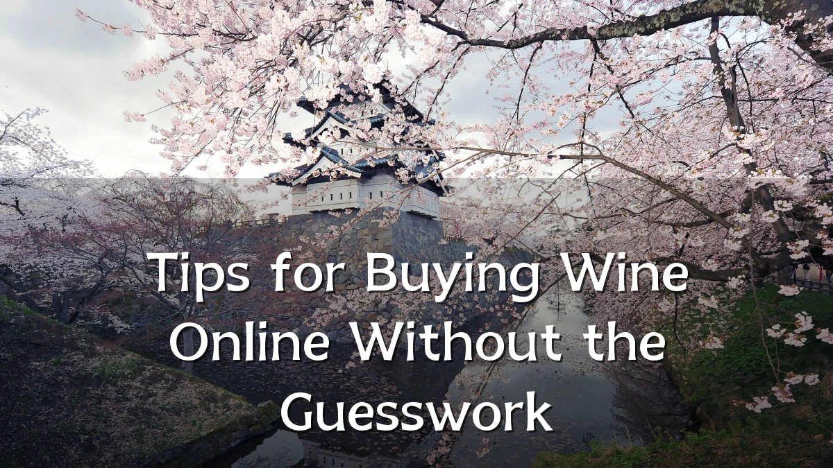 Tips for Buying Wine Online Without the Guesswork